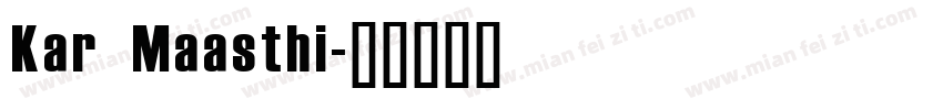 Kar Maasthi字体转换